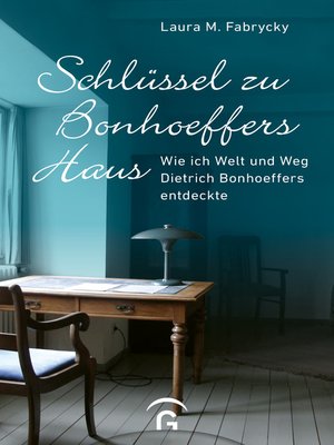 cover image of Schlüssel zu Bonhoeffers Haus
